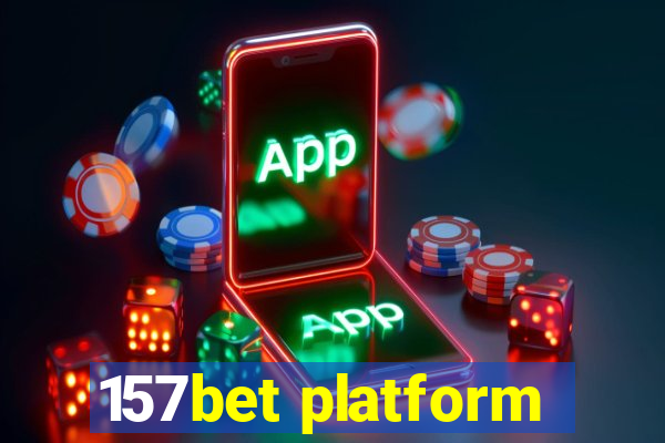 157bet platform